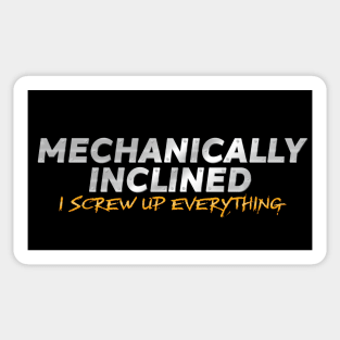 MECHANICALLY INCLINED Sticker